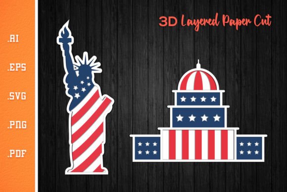 Liberty and the Capitol - 3D Layered SVG for Crafts & Graphics